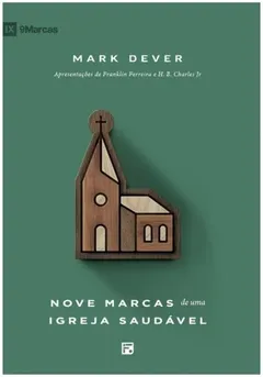 Capa de Nove marcas de uma igreja saudável